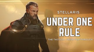 Stellaris  Under One Rule [upl. by Leatrice575]