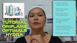 Review amp Tutorial Produk quot Optimals Hydra Skin Care Set quot Oriflame [upl. by Kcinomod]