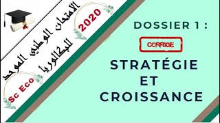 📌EOAE 2ème Bac Sc Eco  Correction Examen 2020 Sc 1👉quotStratégie et Croissancequot  Révision💯 [upl. by Rozella615]