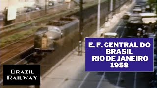 E F Central do Brasil  Rio de Janeiro 1958 [upl. by Pomfret]