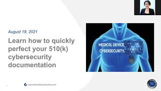 Cybersecurity Webinar  Learn what the FDA wants in your 510k [upl. by Hufnagel]