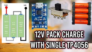 How to Charge 8v 12v18650 Battery Pack with Single TP4056 Charging Module and DPDT Switch Hindi [upl. by Meid690]