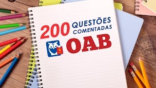 200 Questões Comentadas OAB  Fique por dentro [upl. by Nwahsak759]