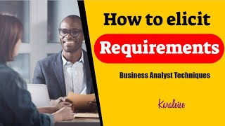 How to Elicit Requirements Doing Stakeholder Interviews  Business Analyst Training [upl. by Alihet167]