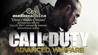 Audiomachine  Draconian Dream Call of Duty Advanced Warfare Soundtrack [upl. by Ramsa]