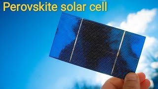 what is perovskite solar cell [upl. by Dreddy]