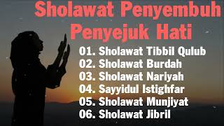 Sholawat Tibbil Qulub  Sholawat Burdah  Sholawat Nariyah  Sholawat Munjiyat [upl. by Rol492]