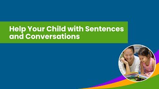 Help Your Child with Sentences amp Conversations [upl. by Yentyrb824]