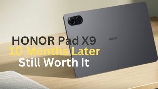 Honor Pad X9  10 Months Later  Still Worth It [upl. by Hulda]