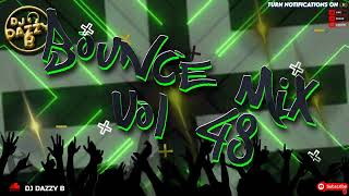 DJ DAZZY B  BOUNCE MIX 48  Uk Bounce  Donk Mix ukbounce donk bounce dance [upl. by Sucramat]