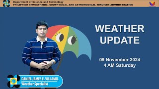 Public Weather Forecast issued at 4AM  November 9 2024  Saturday [upl. by Derriey]