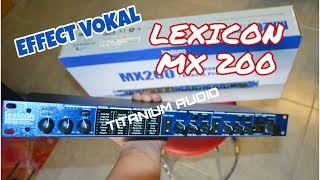 Effect Vokal Lexicon Mx200 Kaya Fitur  Alesis Kalah Jauh [upl. by Audrit]