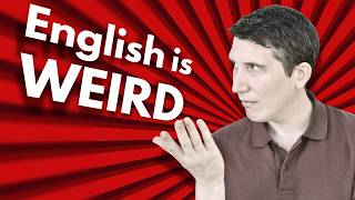 The weirdest things about English [upl. by Ocire]