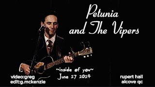 Petunia and The Vipers “inside of you” June 27 2024 [upl. by Nosyk762]