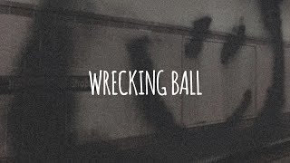 wrecking ball slowed and reverb  miley cyrus [upl. by Nickles]