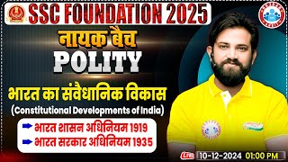 Constitutional Development in India Polity SSC GS By Naveen Sir  SSC Foundation नायक Batch 2025 [upl. by Dowlen]