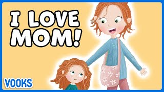 Mom Appreciation Stories for Kids  Read Aloud Kids Books  Vooks Narrated Storybooks [upl. by Yard]