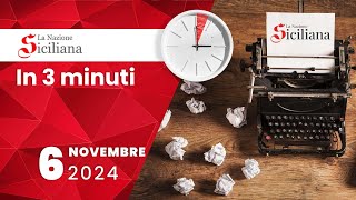 “IN TRE MINUTI” NOTIZIARIO DEL 6 NOVEMBRE 2024 [upl. by Ecnaret772]