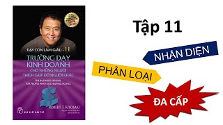 Tóm tắt sách DẠY CON LÀM GIÀU Tập 11 Robert Kiyosaki [upl. by Imoyik]