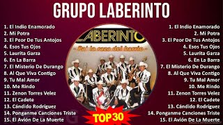 G r u p o L a b e r i n t o MIX Best Songs Grandes Exitos  1990s Music  Top Tropical Corrido [upl. by Moia]