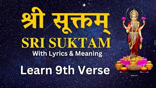 Learn Sri Suktam Step by Step  Sri Suktam 9th Verse  Learn Vedas [upl. by Oinotnas]