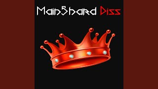 MainShard Diss [upl. by Selma263]