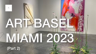 ART BASEL MIAMI 2023 Part 2 ARTNYC [upl. by Trixy31]