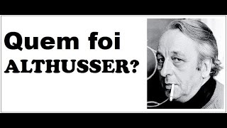 Quem foi Louis Althusser [upl. by Ursi]