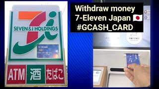 How to Withdraw at 7Eleven ATM 🇯🇵Japan [upl. by Lrak]