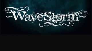 WaveStorm  The Right Way [upl. by Fanni]