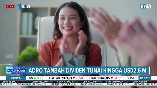 Adaro Energy Indonesia Tambah Dividen Tunai  Investor Daily TV [upl. by Tihw]