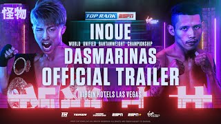 Naoya Inoue vs Michael Dasmarinas  OFFICIAL TRAILER [upl. by Soigroeg126]