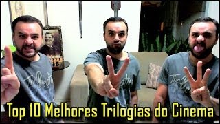 Top 10 Melhores Trilogias do Cinema [upl. by Sato]