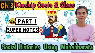 Chapter 3 KINSHIP CASTE AND CLASS I PART 1 SOCIAL HISTORIES USING THE MAHABHARATA CLASS 12 HISTORY [upl. by Olinde]