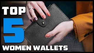 Top 5 MustHave Wallets for Women Designer to BudgetFriendly [upl. by Nyliac]