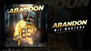 WIZ MONTANA  ABANDON Son Officiel [upl. by Anattar]