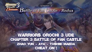 WARRIORS OROCHI 3 Ultimate Definitive Edition Chapter 3 Battle of Fan Castle [upl. by Neils]