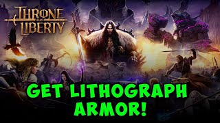 How to Get amp Upgrade Lithograph Armor in Throne and Liberty  Complete Guide [upl. by Adleme170]