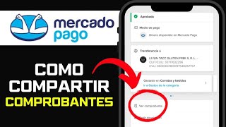 ✅ Cómo Compartir un Comprobante de Mercado Pago por Primera Vez [upl. by Maxa]