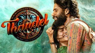 Thandel Official Trailer Naga Chaitanya Sai Pallavi Thandel Theatrical Release Confirm Thandel [upl. by Olim]