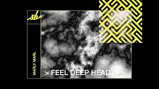 Marly Marl  Feel Deep Headz [upl. by Aggy]