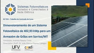 Dimensionamento de um sistema fotovoltaico de 402 kWp para um Armazém de grãos em SorrisoMT [upl. by Adnale]