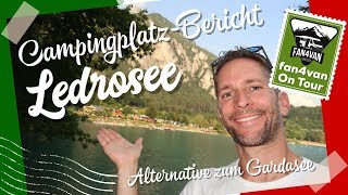 Campingplatz Bericht Ledrosee  Geheimtipp als Alternative zum Gardasee [upl. by Agnew992]