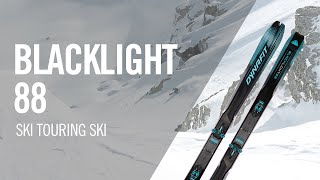 BLACKLIGHT 88  Light versatile and highend speed touring ski  Product Presentation  DYNAFIT [upl. by Sanez274]