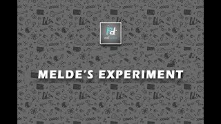 Lecture 10 Meldes Experiment for HSC Board [upl. by Middle519]