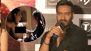 Ajay Devgn REACTS To Radhika Aptes LEAKED Scene From Parched [upl. by Ayiotal]