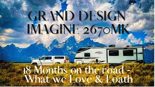 Grand Design Imagine 2670MK 18 MONTH TOUR  What We Love amp Loath [upl. by Einnok]