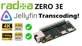 Radxa Zero 3E  Transcoding with Jellyfin [upl. by Tanberg]