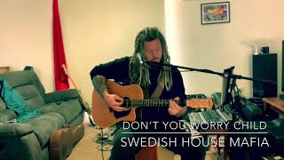 Don’t You Worry Child  Swedish House Mafia Acoustic Cover [upl. by Atiuqrehs]