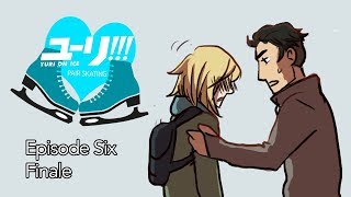 Yuri On Ice  Pair Skating Episode Six The Truth [upl. by Giorgia527]